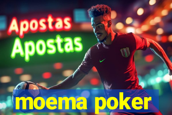 moema poker